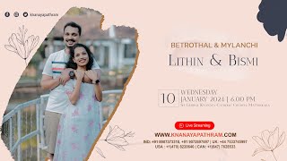 LITHIN amp BISMI  BETROTHAL amp MYLANCHI  MATTAKKARA  10012024 [upl. by Lehte]