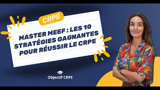 CRPE  Master MEEF  les 10 stratégies gagnantes pour réussir le CRPE [upl. by Evangelist]