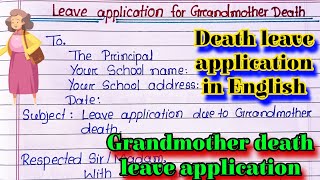 Leave application for grandmother death in english l Leave application for grandmother death [upl. by Demha]