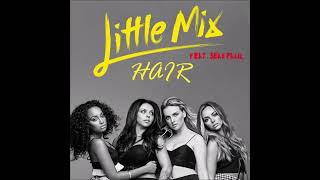 Little Mix Feat Sean Paul  Hair Explicit Version [upl. by Mossman]