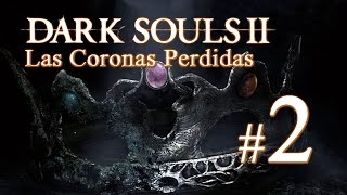 Dark Souls 2 DLC  La Corona del Rey Hundido  Parte 27 [upl. by Lamonica]