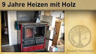 9 Jahre Heizen mit Holz  Küchenhexe  Holzofen  Infrarotheizung  Ofenventilator [upl. by Nahej]