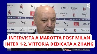 INTERVISTA A MAROTTA POST MILAN INTER 1 2VITTORIA DEDICATA A ZHANG [upl. by Weitman]