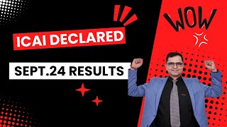 SEPT 2024 RESULTS DECLARED ICAI [upl. by Pros]