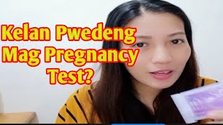 KELAN PWEDENG MG PREGNANCY TEST [upl. by Bowman963]