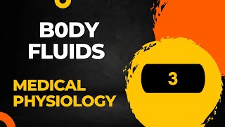 BODY FLUIDS 3  HUMAN PHYSIOLOGY  SEMBULINGAM MEDICAL PHYSIOLOGY [upl. by Hardman970]