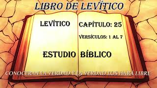 LEVÍTICO CAPÍTULO 25 ESTUDIO BIBLICO [upl. by Runkel]