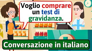 Impara a parlare italiano In farmacia  Conversazione in Italiano  LEARN ITALIAN [upl. by Kayle]