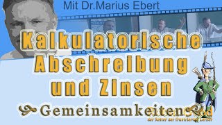 Kalkulatorische Abschreibung und Zinsen Gemeinsamkeiten [upl. by Yelrebmik]