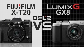 FujiFilm XT20 vs Panasonic Lumix GX8 [upl. by Comstock252]