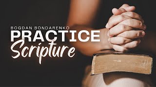 Practice Scripture │ Pastor Bogdan [upl. by Edmonds670]