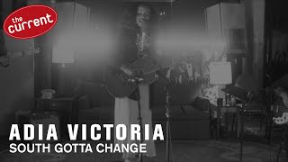 Adia Victoria  South Gotta Change live for The Current [upl. by Jessey608]