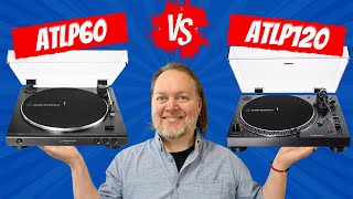 Should you buy AudioTechnicas ATLP60X or ATLP120X turntable [upl. by Inalaeham328]