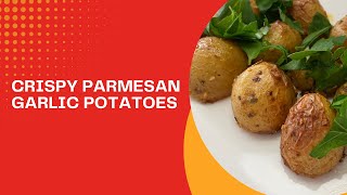 Crispy Parmesan Garlic Potatoes  Easy amp Delicious Side Dish Recipe [upl. by Haveman]