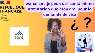 Campus France  Peuton Utiliser la Même Attestation quun Ami pour le Visa quot [upl. by Adihsaar]