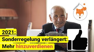 Auch 2021 Nahezu unbegrenzt neben der Rente hinzuverdienen [upl. by Michigan50]