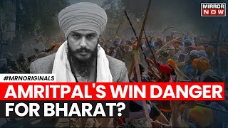 Chunav Results 2024  Amritpal Singhs Win Sends An Alarming Signal For Bharat  English News [upl. by Remark]