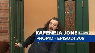 Kafeneja Jone  Promo episodi 308 [upl. by Nayb799]