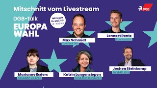 DGBTalk zur Europawahl  15 Mai 2024 [upl. by Cardinal989]