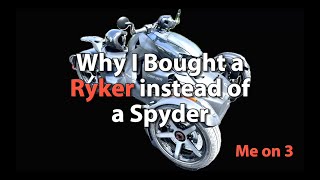 Why I Bought a Ryker Instead of a Spyder [upl. by Reed]