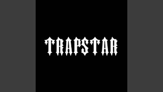 Trapstar [upl. by Siffre]