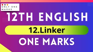 12th English Grammar 🔥 Linker 🔥 One Marks Part 12 [upl. by Leterg]