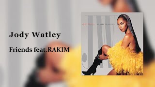 Jody Watley  Friends featRAKIM [upl. by Ahtabbat498]