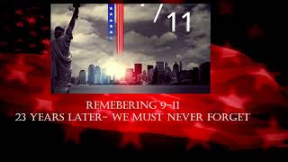 Remembering 911 23 Years Later  We Will Never Forget [upl. by Kaye]