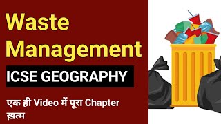 Waste Management  One Shot  ICSE Class 10  Geography  English For All [upl. by Xenos629]