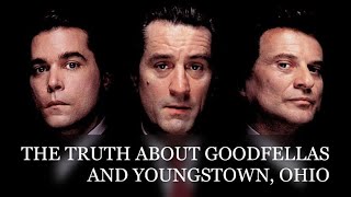 Youngstown Mob Talk The Truth About Goodfellas and Youngstown Ohio [upl. by Leinoto]