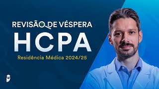 Revisão de Véspera HCPA Residência Médica 2024  2025 [upl. by Andrel]