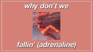 Fallin’ Adrenaline  Why Don’t We Lyrics [upl. by Marozas]