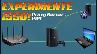 🌐SERVIDOR PROXY PS4  MÉTODO SIMPLES DE CONEXÃO QUE PODE TORNAR SUA JOGATINA ONLINE MUITO MELHOR [upl. by Aruasor820]