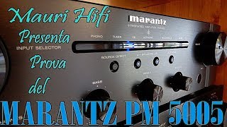 Prova Amplificatore Marantz PM 5005 ascolto e analisi [upl. by Evars]