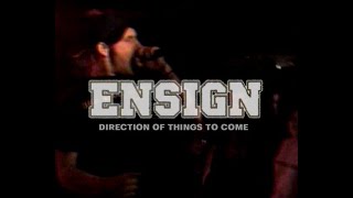 Ensign  Direction Of Things To Come [upl. by Jordain]