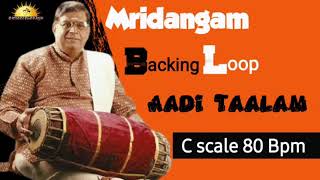 Mridangam Loop Adi Talam  C scale  80Bpm  With Tanpura  Sumesh Narayana  Sangeethodaya [upl. by Ellehsor]