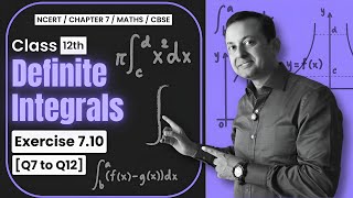 Class 12 Definite Integrals Exercise 710 Q7 to Q12 Integrals NCERT Solutions  Sharp Tutorials [upl. by Michaella844]