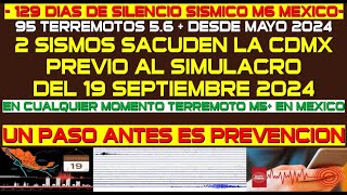 🔴2LLEGAMOS EN SILENCIO SÍSMICO Y 2 SISMOS SACUDEN LA CDMX PREVIO AL SIMULACRO DEL 19 SEPTIEMBRE 24🔴 [upl. by Cesar]