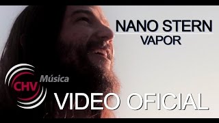 Nano Stern  Vapor VIDEO OFICIAL [upl. by Krakow685]