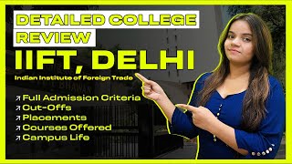 IIFT Delhi  College Review  Top MBA College  Placement  IIFT Delhi  mba highereducation [upl. by Taveda]