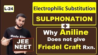 L24 Sulphonation of Aniline  Why Aniline Does not give Friedel Craft AlkylationAcylation [upl. by Oikim]