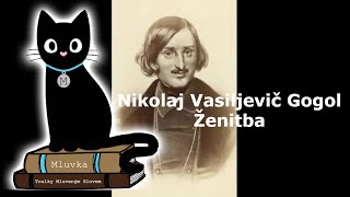 Nikolaj Vasiljevič Gogol  Ženitba Mluvené slovo SK [upl. by Hteik607]