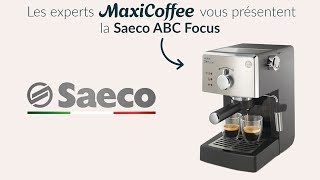 Saeco ABC Focus et de la ABC Class  Machine expresso compacte  Le Test MaxiCoffee [upl. by Blumenthal655]