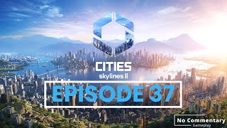 Cities Skylines II  Gameplay  EP37  Adding housing commercial offices  100k population reached [upl. by Dee Dee266]