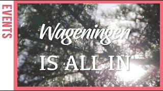 Wageningen is All In  AID Opening Ceremony  WURtube [upl. by Bigot]