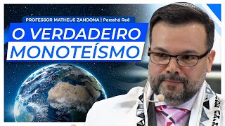 O Verdadeiro Monoteísmo  Parashá Reê 20215781  Matheus Zandona [upl. by Akilak]