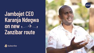 Jambojet CEO Karanja Ndegwa briefs on new MombasaZanzibar fourweekly flights [upl. by Mota35]