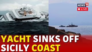 Yacht Sinks Off Italian Coast LIVE  Seven People Missing After Yacht Sinks Off Sicily Coast  N18G [upl. by Pheni]