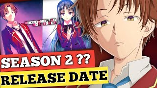 Classroom Of The Elite Season 2 Release Date Updates Hindi  Coming Or Not [upl. by Paquito915]