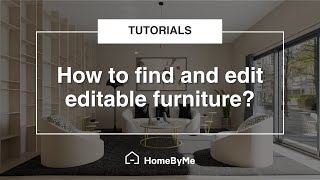 How to find and edit editable furniture  HomeByMe Tutorials [upl. by Oberon]